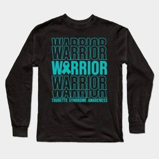 Tourette Syndrome Awareness Tourette Syndrome Warrior Long Sleeve T-Shirt